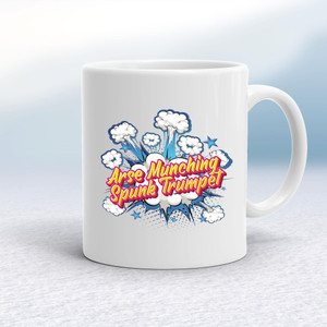 Arse Munching Spunk Trumpet - Rude Mugs - Slightly Disturbed - Image 1 of 18