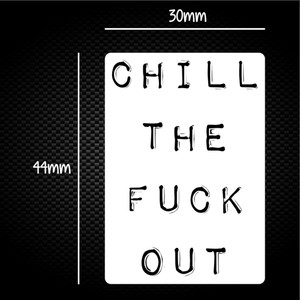 Chill The Fuck Out - Rude Sticker Packs - Slightly Disturbed - Image 1 of 1