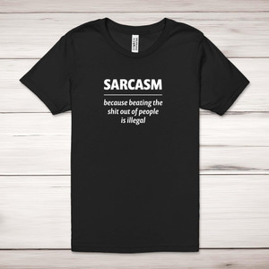 Sarcasm Because - Rude Adult T-Shirts - Slightly Disturbed - Image 1 of 10