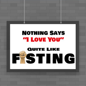 Quite Like Fisting - Rude Posters - Slightly Disturbed - Image 1 of 1