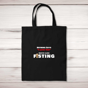 Quite Like Fisting - Rude Tote Bags - Slightly Disturbed