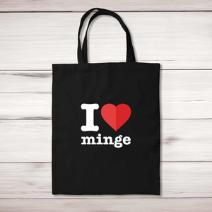 I Love Minge - Rude Tote Bags - Slightly Disturbed