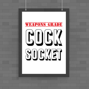 Cock Socket - Rude Posters - Slightly Disturbed - Image 1 of 1