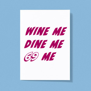 Wine Me - Rude Greeting Cards - Slightly Disturbed - Image 1 of 1