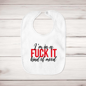 Fuck It Mood - Rude Bibs - Slightly Disturbed - Image 1 of 4