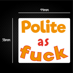 Polite As Fuck - Rude Sticker Packs - Slightly Disturbed - Image 1 of 1