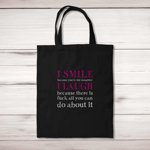 I Smile Because You're My Mother - Rude Tote Bags - Slightly Disturbed