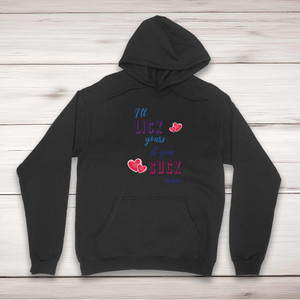 I'll Lick Yours - Rude Hoodies - Slightly Disturbed - Image 1 of 4
