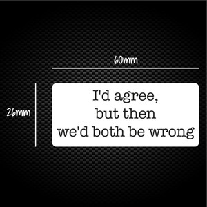 We'd Both Be Wrong - Novelty Sticker Packs - Slightly Disturbed - Image 1 of 1