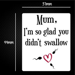 Glad You Didnt Swallow - Rude Sticker Packs - Slightly Disturbed - Image 1 of 1