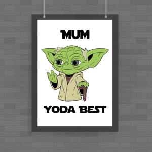 Mum Yoda Best - Geeky Posters - Slightly Disturbed - Image 1 of 1