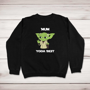 Mum Yoda Best - Geeky Sweatshirts - Slightly Disturbed - Image 1 of 2