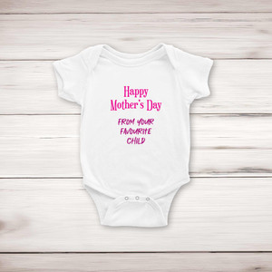 Happy Mothers Day - Favourite Child - Novelty Babygrows & Sleepsuits - Slightly Disturbed - Image 1 of 4