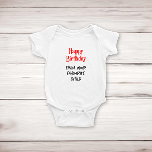Happy Birthday - Favourite Child - Novelty Babygrows & Sleepsuits - Slightly Disturbed - Image 1 of 4