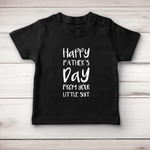 Happy Fathers Day - Little Shit - Rude Baby T-Shirts - Slightly Disturbed - Image 4 of 4
