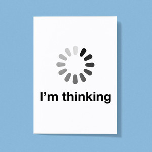I'm Thinking - Novelty Greeting Cards - Slightly Disturbed - Image 1 of 1