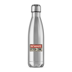 Beware Fetish Zone - Rude Water Bottles - Slightly Disturbed - Image 1 of 2