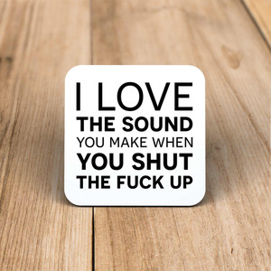 Sound You Make - Rude Coaster - Slightly Disturbed - Image 1 of 1