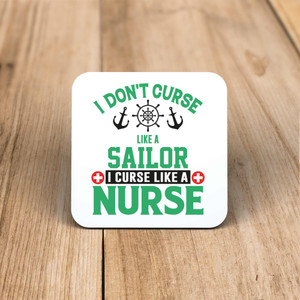 Curse Like A Nurse - Novelty Coaster - Slightly Disturbed - Image 1 of 1