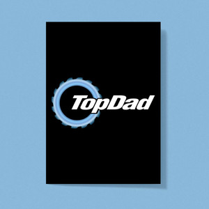 Top Gear Dad - Novelty Greeting Cards - Slightly Disturbed - Image 1 of 1