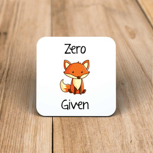 Zero Fox Given - Rude Coaster - Slightly Disturbed - Image 1 of 1