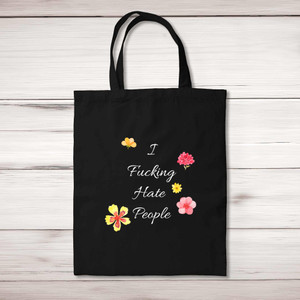 I Fucking Hate People - Rude Tote Bags - Slightly Disturbed - Image 1 of 5