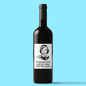 Using Fuck Like A Comma - Rude Wine/Beer Labels - Slightly Disturbed - Image 1 of 1