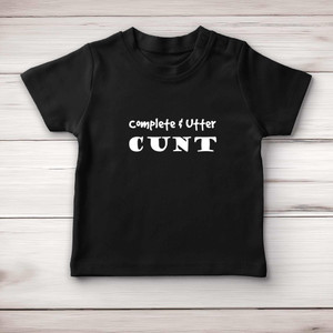 Complete Utter Cunt - Rude Baby T-Shirts - Slightly Disturbed - Image 4 of 4