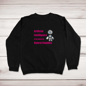Natural Stupidity - Geeky Sweatshirts - Slightly Disturbed - Image 1 of 1