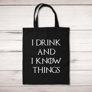 I Drink And I Know Things - Novelty Tote Bags - Slightly Disturbed - Image 1 of 5