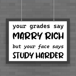 Study Harder - Novelty Posters - Slightly Disturbed - Image 1 of 1