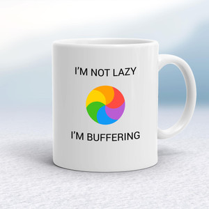 I'm Not Lazy - Novelty Mugs - Slightly Disturbed - Image 1 of 16