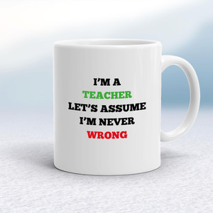I'm A Teacher - Novelty Mugs - Slightly Disturbed - Image 1 of 18