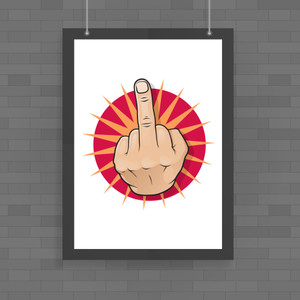 Up Yours - Rude Posters - Slightly Disturbed - Image 1 of 1