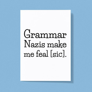 Grammar Nazis - Novelty Greeting Cards - Slightly Disturbed - Image 1 of 1