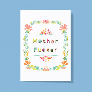 Floral Motherfucker - Rude Greeting Cards - Slightly Disturbed - Image 1 of 1