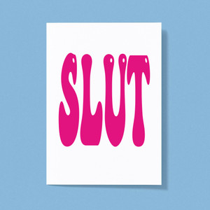 Pink Slut - Rude Greeting Cards - Slightly Disturbed - Image 1 of 1