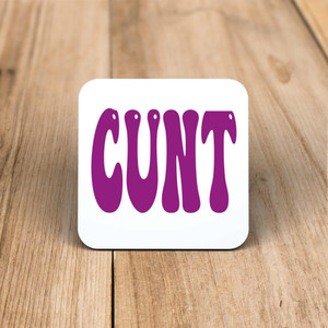 Purple Cunt - Rude Coaster - Slightly Disturbed - Image 1 of 1