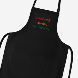 I Hate Being Bipolar - Rude Aprons - Slightly Disturbed - Image 1 of 3