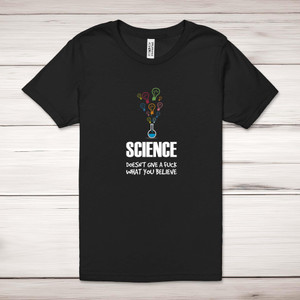 Science Doesn't Give A Fuck - Rude Adult T-Shirts - Slightly Disturbed - Image 1 of 12