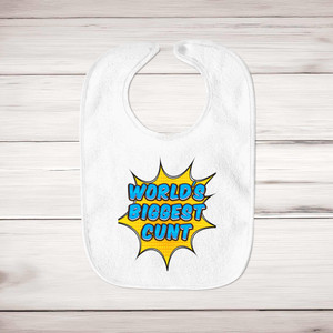 World's Biggest Cunt - Rude Bibs - Slightly Disturbed - Image 1 of 4