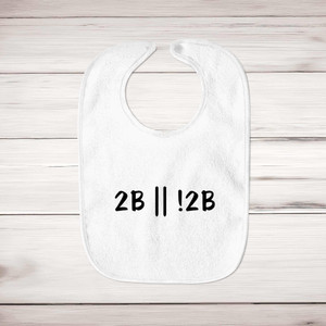 2B Or Not 2B - Geeky Bibs - Slightly Disturbed - Image 1 of 4