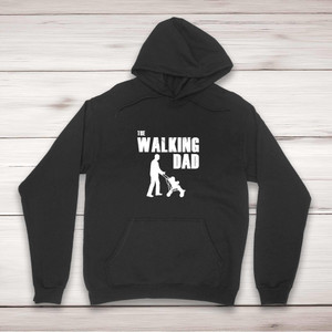 The Walking Dad - Novelty Hoodies - Slightly Disturbed - Image 1 of 2