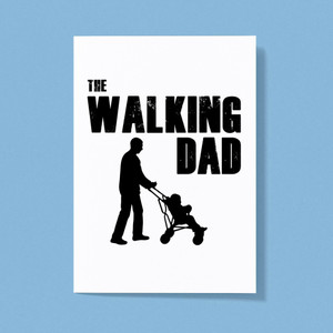 The Walking Dad - Novelty Greeting Cards - Slightly Disturbed - Image 1 of 1