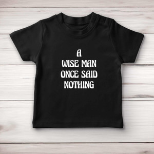A Wise Man - Novelty Baby T-Shirts - Slightly Disturbed - Image 4 of 4