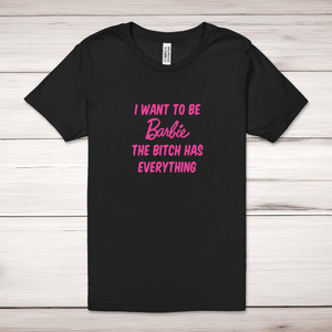 I Want To Be Barbie - Rude Adult T-Shirts - Slightly Disturbed - Image 1 of 12
