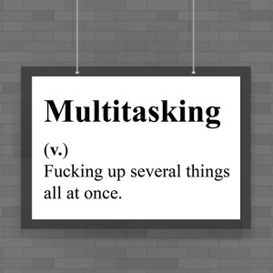 Multitasking - Rude Posters - Slightly Disturbed - Image 1 of 1