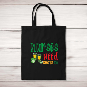 Nurses Need Shots Too - Novelty Tote Bags - Slightly Disturbed - Image 1 of 4