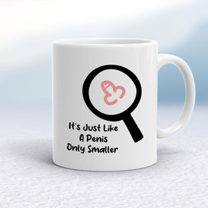 Like A Penis - Rude Mugs - Slightly Disturbed - Image 1 of 18