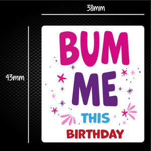 Bum Me This Birthday - Rude Sticker Packs - Slightly Disturbed - Image 1 of 1